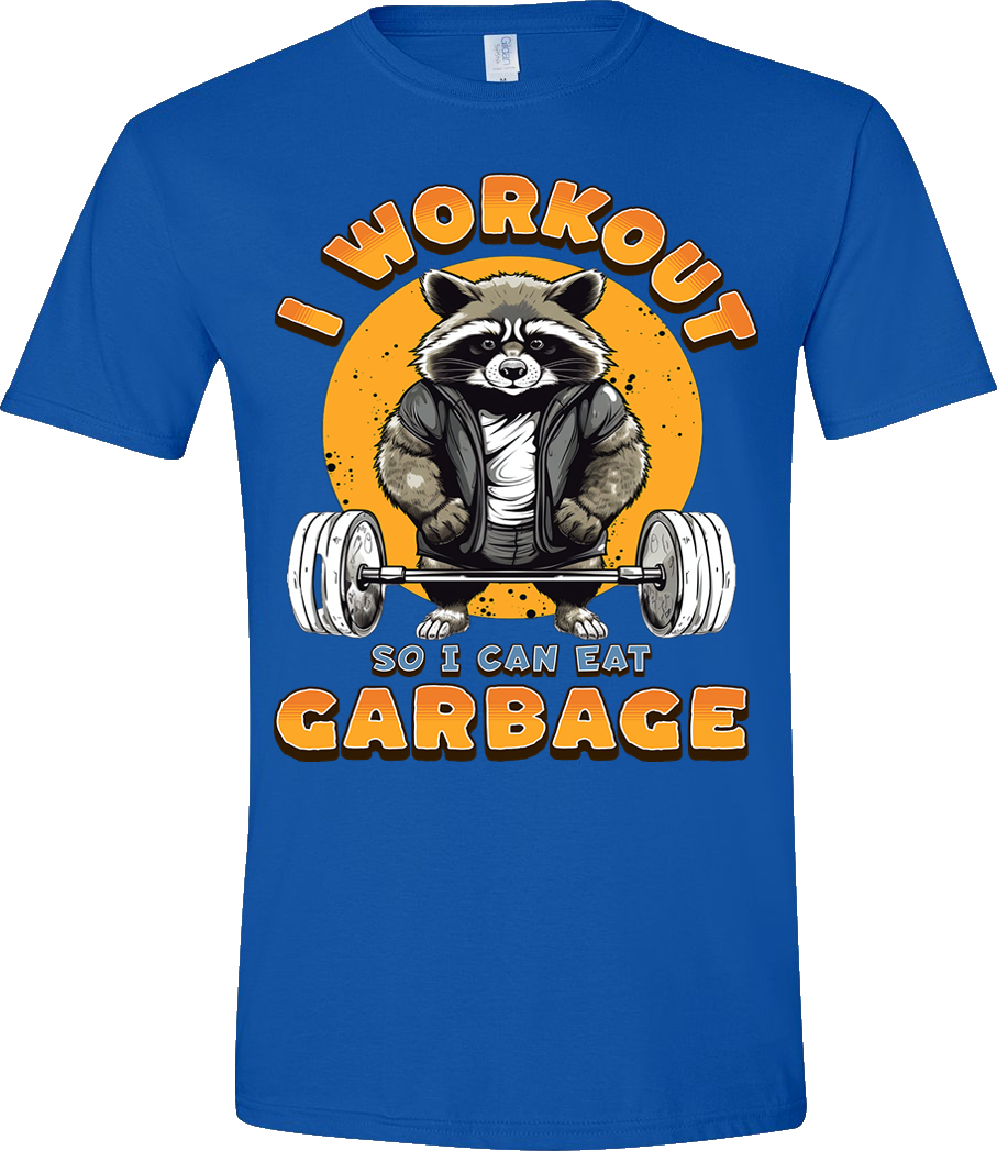 I WORKOUT SO I CAN EAT GARBAGE SHIRT AND HOODIE