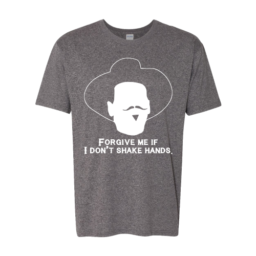 DOC HOLLIDAY TOMBSTONE - FORGIVE ME IF I DON'T SHAKE HANDS COLLECTION