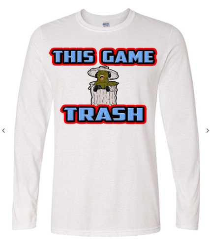 This Game Trash Long Sleeve Tee