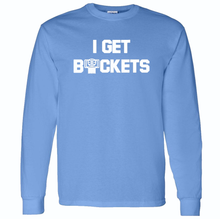 Load image into Gallery viewer, I GET BUCKETS T-SHIRT - All Colors