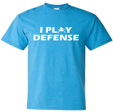 Load image into Gallery viewer, I PLAY DEFENSE T-SHIRT - All Colors
