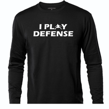 Load image into Gallery viewer, I PLAY DEFENSE LONG SLEEVE T-SHIRT ALL COLORS