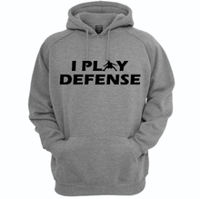 Load image into Gallery viewer, I PLAY DEFENSE HOODIE
