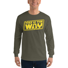 Load image into Gallery viewer, THE MANDALORIAN - I HAVE SPOKEN - THIS IS THE WAY Long Sleeve T-Shirts Unisex